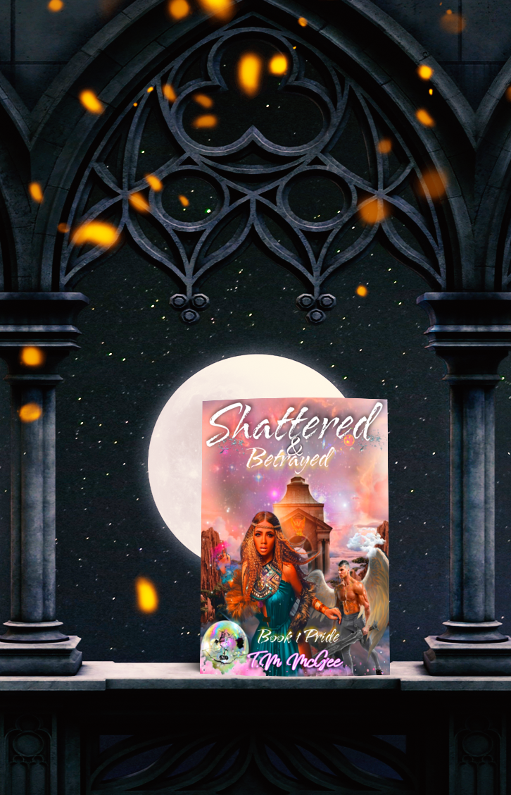 Shattered and Betrayed Book 1 Pride - T.M McGee Publishing 